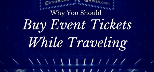 Buy Event Tickets While Traveling