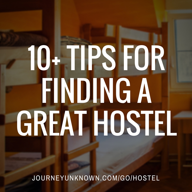 10+ Tips For Finding a Great Hostel